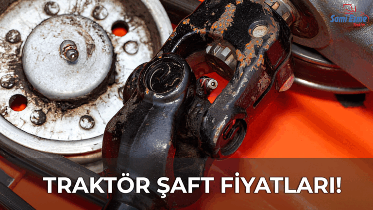 Traktör Şaft Fiyatları